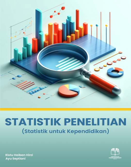 STATISTIK PENELITIAN: Statistik Untuk Kependidikan