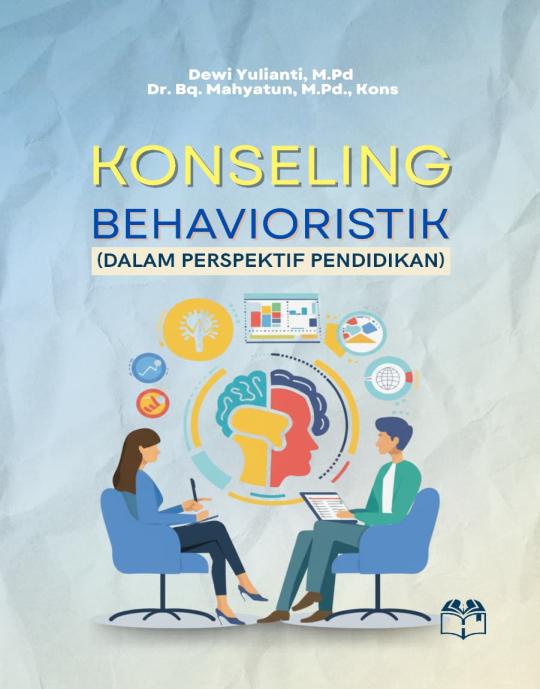 KONSELING BEHAVIORISTIK Dalam Perspektif Pendidikan