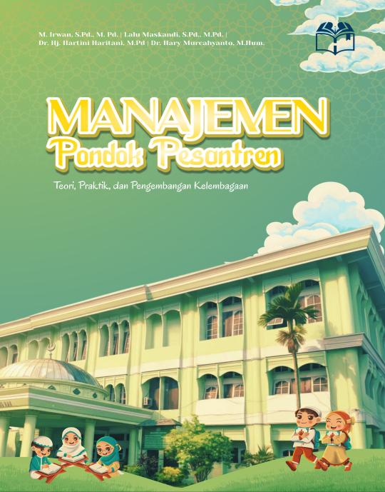 Manajemen Pondok Pesantren   Teori, Praktik, dan Pengembangan Kelembagaan