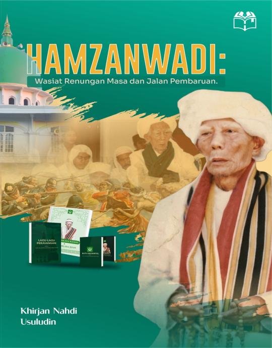 HAMZANWADI:  Wasiat Renungan Masa dan Jalan Pembaruan