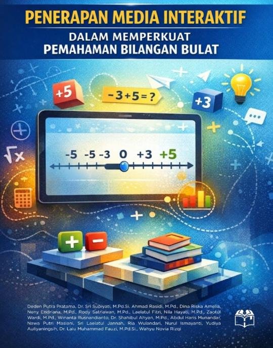 PENERAPAN MEDIA INTERAKTIF DALAM MEMPERKUAT PEMAHAMAN BILANGAN BULAT